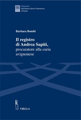 9788883341922-Il registro di Andrea Sapiti, procuratore alla curia avignonese.